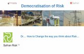 Democratisation of Risk · •All schedules are “risk-ready” before any analysis takes place. •By combining schedule, costs, discrete risks and risk factors powerful and meaningful