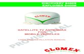 SATELLITE TV ANTENNAS FOR MOBILE VEHICLES · Discovery S460S is a satellite TV antenna for mobile vehicles, totally compatible with DVB (Dig-ital Video Broadcasting) satellite services.