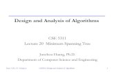 Design and Analysis of Algorithms - Rangerranger.uta.edu/~huang/teaching/CSE5311/CSE5311_Lecture20.pdf · • A minimum spanning tree (MST) is a spanning tree of minimum weight. ...