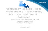 Community health needs assessments: Partnering …...Community Health Needs Assessments: Partnering for Improved Health Outcomes Jamilia Sherls-Jones, DNP, MPH, RN, CPN Director –Health