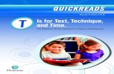Is for Text, Technique, and Time. - Pearson Education · 2018-03-14 · Is for Text. Short, nonfiction text passages When students can’t recognize common words, they stop and struggle.