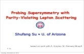 Probing Supersymmetry with Parity-Violating Lepton Scatteringshufang/talk/ECT2010_Su.pdf · PVES PVDIS APV NuTeV William J. Marciano, “Overview of the weak mixing angle” Michael