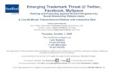 Emerging Trademark Threat @ Twitter, Facebook, MySpacemedia.straffordpub.com/products/...facebook-myspace... · 10/1/2009  · MySpace, 528 F.3d 413 (5th Cir. 2008) Compare Doe v.