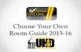 Choose Your Own Room Guide 2015-16 - University of Iowa · 2015-04-01 · Click Magnifying Glass to view room details such as room type and LLC. Select room and then Reserve Bed to
