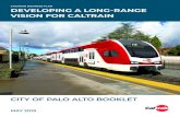 CALTRAIN BUSINESS PLAN DEVELOPING A LONG-RANGE VISION … · We are working closely with policymakers, stakeholders, Caltrain riders, and community members to make sure the Caltrain