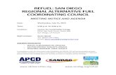 REFUEL: SAN DIEGO REGIONAL ALTERNATIVE FUEL …€¦ · Refuel committee also funds infrastructure grants; therefore, ... Mr. Wood delivered a presentation about the Regional Alternative