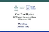 Crop Trust Update · 2019-08-23 · CGIAR System Management Board 12 December 2017. 1. Genebank Platform updates 2. Endowment and fundraising 3. CGIAR/Crop Trust cooperation Agenda.