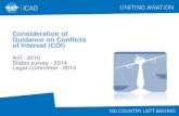 Consideration of Guidance on Conflicts of Interest (COI) 36 Conflicts of... · A37- 2010 States survey - 2014 Legal Committee - 2015 . COIs in Civil aviation Financial Interests Seconded