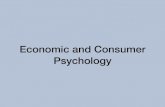 Economic and Consumer Psychology - Universiteit Leiden · 2020-03-13 · Economic and Consumer Psychology Psychology helps to predict preferences, decision, choices. standing on the