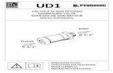 UD1 - Pratissoli Pompe...The UD1/5 version is preset at a load of 0.5 MPa (5 bar). 1.2- Since the UD1 valve is used in connection with a high pressure water pump/system, which shall