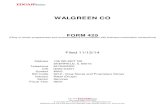 WALGREEN CO · 31/08/2014  · Term Loan Credit Agreement (the Term Loan Agreemen t ) with the lenders party thereto, Bank of America , N.A. ( Bank of America ), as administrative