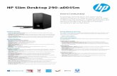 HP Slim Desktop 290-a0045m• Dropbox: Keep your files safe, synced, and easy to share with Dropbox. If you don’t have it today, sign up to get 25 GB of Dropbox space free for 12