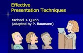 Effective Presentation Techniques€¦ · presentation. Audience members wonder why the lecturer doesn‟t simply hand out a copy of the slides. The visual presentation dominates