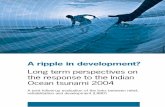 A ripple in development? - OECD · A ripple in development? Long term perspectives on the response to the Indian Ocean tsunami 2004 A joint follow-up evaluation of the links between
