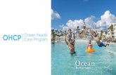 Ocean Health Care Program (OHCP) · salons, teen's club, mini club, bowling alleys, etc. Sanitization of Facilities Pools We have reviewed and reinforced the procedures and chemical