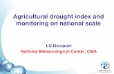 Agricultural drought index and monitoring on national scale · 2011-09-29 · North China • Winter drought: impacting on over-winter crops in South China. Part 2: Agricultural drought