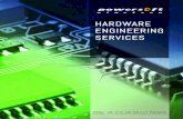 HARDWARE ENGINEERING SERVICES · Look inside for our ... The most efficient hardware is designed in environments where there is due diligence in refining the hardware engineering