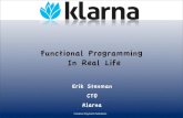 Functional Programming In Real Life - Uppsala University · 2009-12-18 · Functional Programming In Real Life ... •Ability to leverage multicore technology. •Network programming