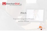 Pitch - The Center for Health Market Innovations · Pitch Transforming Healthcare across Africa. Summary ... initiatives, internet entrepreneurs, and gobal IT companies – Large
