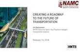 CREATING A ROADMAP TO THE FUTURE OF TRANSPORTATION · 2018-02-24 · Progress on 5G M2M solutions Automakers mixed ... constraining factor –Range anxiety and charging stations –Need