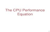The CPU Performance Equation - Computer Sciencecseweb.ucsd.edu/.../Slides/02_performance_annotated-0417.pdf · 2014-04-18 · The Performance Equation ... Cycle time is a function