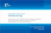 Another new Era? Sentencing - BFFFbfff.co.uk/.../uploads/2015/12/SP-Sentencing-Feb-2016.pdf · 2017-11-17 · offences (9 steps for health and safety/food offences) for the sentencing