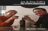 Joe & Dina Grilli’s - Primo Estate€¦ · Joe & Dina Grilli’s Top 10 Wine Experiences Our Most Memorable Wines from 30 years of Winemaking and Globetrotting The home of JOSEPH