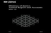 Ministry of Justice Annual Report and Accounts, …...Ministry of Justice Annual Report and Accounts 2011–12 3 Forewords By the Lord Chancellor and Secretary of State for Justice