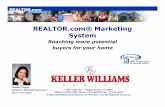 REALTOR.com® Marketing System€¦ · The Importance of Online Marketing • Home buyers use the Internet to search for a home more than any other media. • Home buyers say the