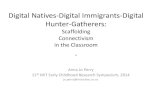 Digital Natives-Digital Immigrants-Digital Hunter-Gatherersedjournal.manukau.ac.nz/__data/assets/pdf_file/... · Digital Natives-Digital Immigrants-Digital Hunter-Gatherers: Scaffolding