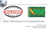 Grain Services and Enclosed Entry · Serving the Grain Industry Hulcher supports the grain industry with a variety of services, including bin/silo cleaning, pressure washing of silos