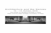 Architecture and the Senses · acoustic effects and what exactly they knew or assumed about acoustics. Architectural acoustics ... both enclosed and open-air spaces had been discussed