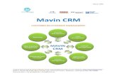 Mavin CRMOpportunity Management Mavin CRM enables the tracking of sales from lead acquisition to post-sales care and every stage in between. A well developed Mavin CRM System can be