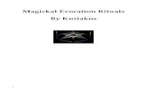 Magickal Evocation Rituals By Kuriakos...6 psychic abilities, love and informat ion and much more in as little as 10 minutes per day. All you need is a candle, incense and a rope circle