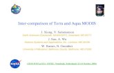 Inter-comparison of Terra and Aqua MODISearth.esa.int/workshops/ivos05/pres/19_xiong.pdfInter-comparison of Terra and Aqua MODIS J. Xiong, V. Salomonson Earth Sciences Directorate,
