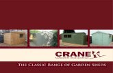 The Classic Range of Garden Sheds Crane Garden Buildings Classic Sheds Heavy Duty Felt All sheds in