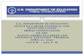US Department of Education Tribal Consultation...This Tribal Consultation and the webinar audio/video is being recorded. Participants will be given the opportunity to present remarks