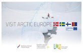 Visit Arctic Europe - Voog. Beautiful website building platformmedia.voog.com/.../files/RaunoPosioVisitArcticEurope.pdf · 2017-11-10 · Visit Arctic Europe 2 Partners will continue