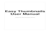 Easy Thumbnails Help - Fookes · Easy Thumbnails Easy Batch Image Resizing for Windows by Eric Fookes Create accurate thumbnails and scaled-down/up copies of your pictures with this