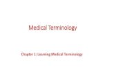 Medical Terminology - Amazon S3 Courses... · •Define common medical prefixes and suffixes ... in the lesson presentation and will be tested on those terms on the lesson 1 quiz.
