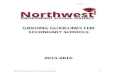 GRADING GUIDELINES FOR SECONDARY SCHOOLS · High School Principals Byron Nelson High School Ron Myers, Ph.D. VR Eaton High School ... As 21st century citizens, Northwest Independent