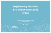 Implementing Electronic Real estate Conveyancing System€¦ · 10/10/2018  · • Solution for managing activities related to real estate conveyance • Secure web-based solution
