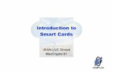 Introduction to Smart Cards - vmeng.comvmeng.com/mc/slides01/Introduction_to_SC.pdfIntroduction to Smart Cards - Jean-Luc Giraud - MacCrypto 29/01/2001 Bull Patents 39 Standards :