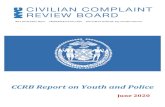 CCRB Report on Youth and Police - nyc.govPolice Commissioner Dermot Shea will take the Youth Report, the Youth Summit and its findings into account. This Report not only delves into