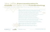 The 2009 Procrastinator’s Guide to Year-End Fundraising · 2020-01-01 · The 2009 Procrastinator’s Guide to Year-End Fundraising Critical Action Steps for Raising More Money