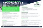 Home Staging Worksheet - Ruoff Mortgage · 2020-06-30 · Home Staging Worksheet According to a survey of real estate professionals, staged homes spent half the time on the market