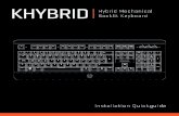 KHYBRID Hybrid Mechanical Backlit Keyboard€¦ · Shortcut keys on keyboard (Lighting eﬀects controls) Running Breathing Mixing 7 Colours changing Single breathing 7 Colours ﬂashing