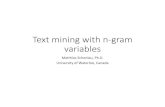 Text mining with n‐gram variablesset locale_functionen// default on “English” computers ngramtext , threshold(2) stem prefix(_) list , abbrev(10) n‐gram variables works •While