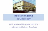 Role of Imaging in oncology...Prostate ca Breast ca Tissue specific information Colon ca / ocular malignant melanoma MRI: specific for MM metastasis High signal intensity T1-w foci