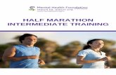 Half marathon intermediate training plan Many half marathons have vast fields of several thousand runners,